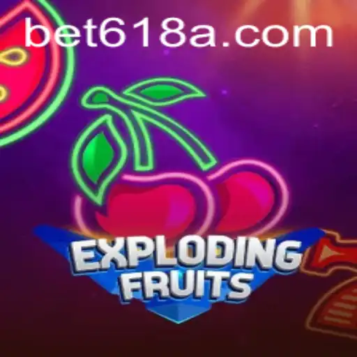 ExplodingFruits: Descubra o Jogo de Sorte e Estratégia com bet618
